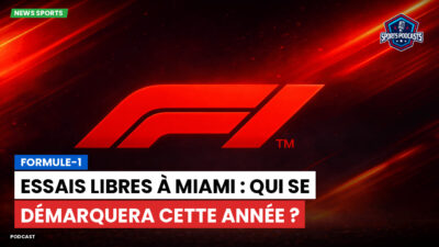 Formule 1 Podcast: Formule-1 : Essais Libres à Miami : qui se démarquera cette année ?