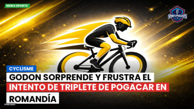 Ciclismo Podcast: Cyclisme : Godon sorprende y frustra el intento de triplete de Pogacar en Romandía