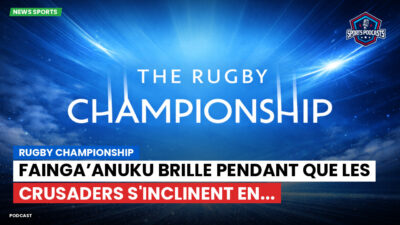 Rugby Championship Podcast: Rugby Championship : Fainga’anuku brille pendant que les Crusaders s'inclinent en...