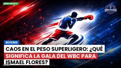 Boxeo Podcast: Boxing : Caos en el peso superligero: ¿qué significa la gala del WBC para Ismael Flores?
