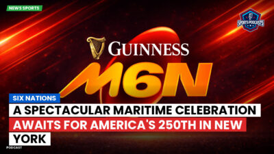 Six Nations Podcast: A Spectacular Maritime Celebration Awaits for America's 250th in New York