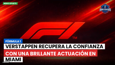 Formula 1 Podcast: Fórmula 1 : Verstappen recupera la confianza con una brillante actuación en Miami