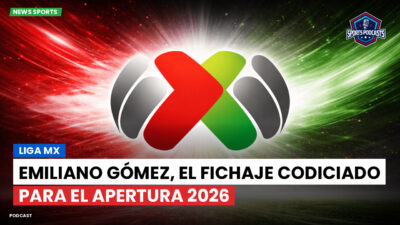 Liga MX Podcast: Emiliano Gómez, el fichaje codiciado para el Apertura 2026