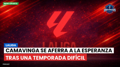 LaLiga Podcast: LaLiga : Camavinga se aferra a la esperanza tras una temporada difícil