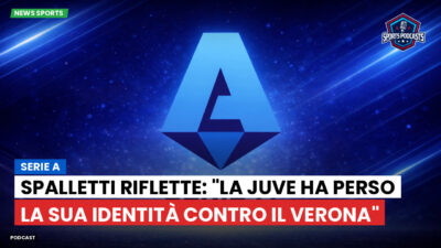 Serie A Podcast: Serie A : Spalletti riflette: "La Juve ha perso la sua identità contro il Verona"