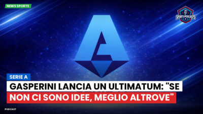 Serie A Podcast: Serie A : Gasperini lancia un ultimatum: "Se non ci sono idee, meglio altrove"