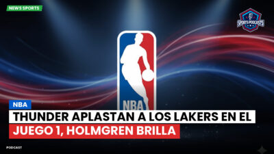 NBA Podcast: NBA : Thunder aplastan a los Lakers en el Juego 1, Holmgren brilla