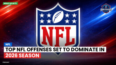 NFL Podcast: Top NFL Offenses Set to Dominate in 2026 Season