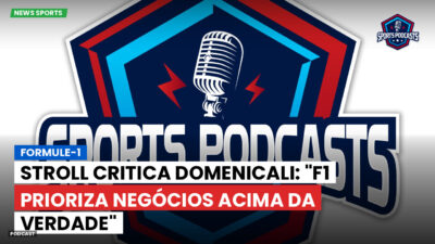 Formula 1 Podcast: Formule-1 : Stroll critica Domenicali: "F1 prioriza negócios acima da verdade"