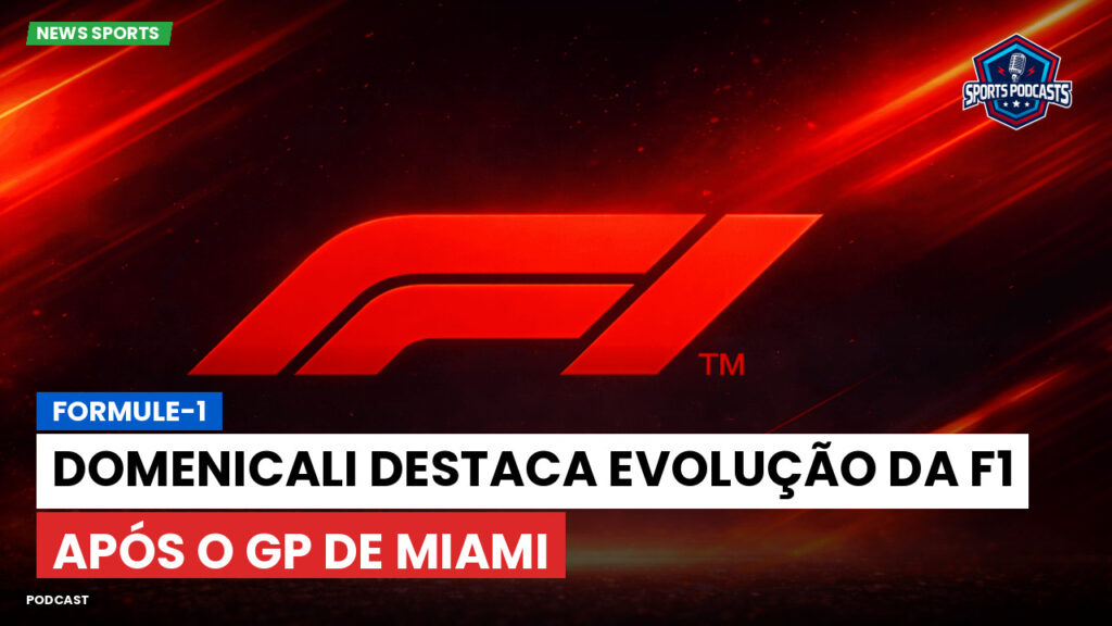 Formule 1 Podcast: Formule-1 : Domenicali destaca evolução da F1 após o GP de Miami