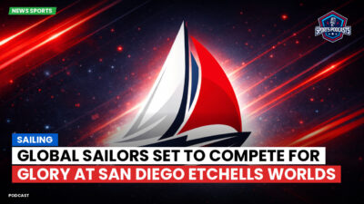 Sailing Podcast: Global Sailors Set to Compete for Glory at San Diego Etchells Worlds