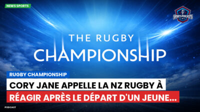 Rugby Championship Podcast: Rugby Championship : Cory Jane appelle la NZ Rugby à réagir après le départ d'un jeune...