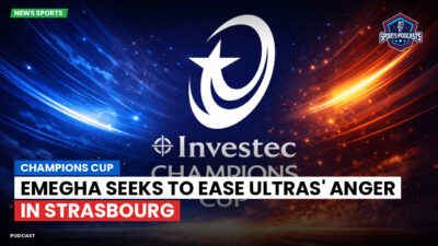 Champions Cup Podcast: Champions Cup: Emegha seeks to ease ultras' anger in Strasbourg