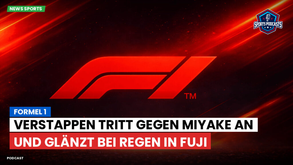 Formule 1 Podcast: Formel 1 : Verstappen tritt gegen Miyake an und glänzt bei Regen in Fuji