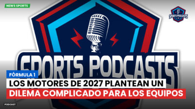 Formula 1 Podcast: Fórmula 1 : Los motores de 2027 plantean un dilema complicado para los equipos
