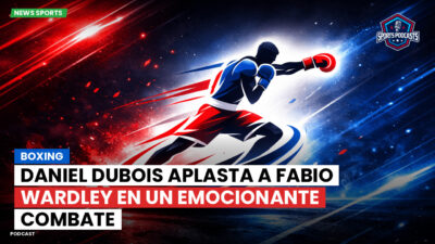 Boxeo Podcast: Boxing : Daniel Dubois aplasta a Fabio Wardley en un emocionante combate
