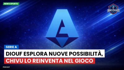 Serie A Podcast: Serie A : Diouf esplora nuove possibilità, Chivu lo reinventa nel gioco