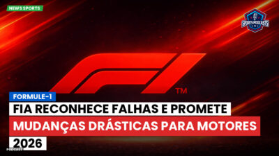 Formula 1 Podcast: Formule-1 : FIA reconhece falhas e promete mudanças drásticas para motores 2026