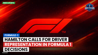 Formula 1 Podcast: Formule-1 : Hamilton calls for driver representation in Formula 1 decisions