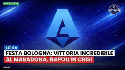 Serie A Podcast: Serie A : Festa Bologna: vittoria incredibile al Maradona, Napoli in crisi