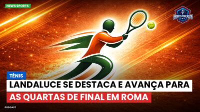 Tênis Podcast: Ténis : Landaluce se destaca e avança para as quartas de final em Roma