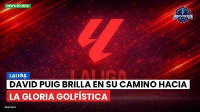 LaLiga Podcast: LaLiga : David Puig brilla en su camino hacia la gloria golfística