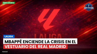LaLiga Podcast: LaLiga : Mbappé enciende la crisis en el vestuario del Real Madrid
