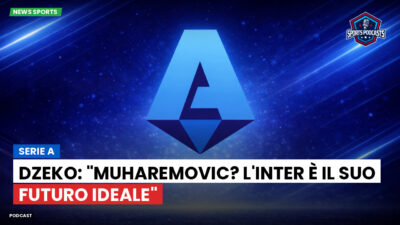 Serie A Podcast: Serie A : Dzeko: "Muharemovic? L'Inter è il suo futuro ideale"