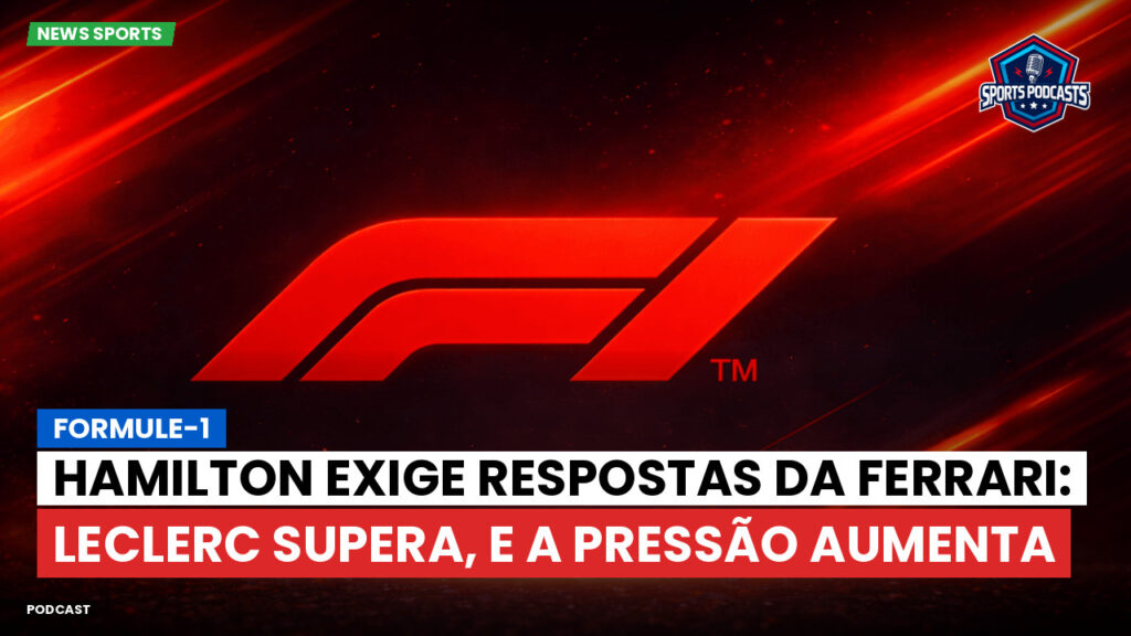 Formule 1 Podcast: Formule-1 : Hamilton exige respostas da Ferrari: Leclerc supera, e a pressão aumenta