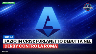 Serie A Podcast: Serie A : Lazio in crisi: Furlanetto debutta nel derby contro la Roma