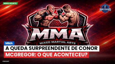 MMA Podcast: MMA : A Queda Surpreendente de Conor McGregor: O Que Aconteceu?