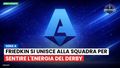 Serie A Podcast: Serie A : Friedkin si unisce alla squadra per sentire l'energia del derby