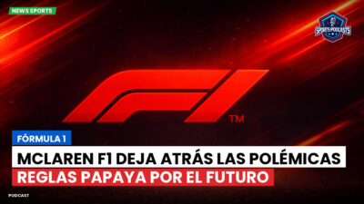 Formula 1 Podcast: Fórmula 1 : McLaren F1 deja atrás las polémicas reglas papaya por el futuro