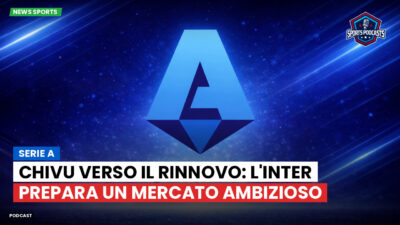 Serie A Podcast: Serie A : Chivu verso il rinnovo: l'Inter prepara un mercato ambizioso