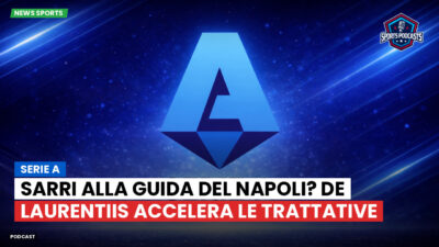 Serie A Podcast: Serie A : Sarri alla guida del Napoli? De Laurentiis accelera le trattative