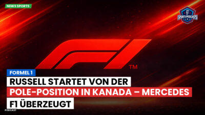 Formel 1 Podcast: Formel 1 : Russell startet von der Pole-Position in Kanada – Mercedes F1 überzeugt