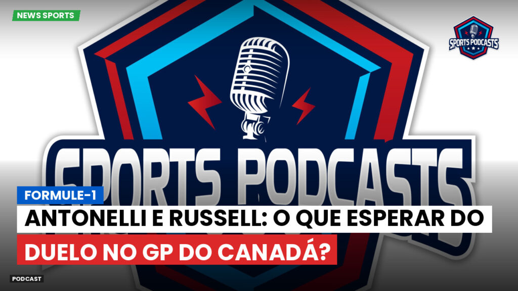 Formule 1 Podcast: Formule-1 : Antonelli e Russell: O que esperar do duelo no GP do Canadá?