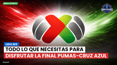 Liga MX Podcast: Todo lo que necesitas para disfrutar la final Pumas-Cruz Azul