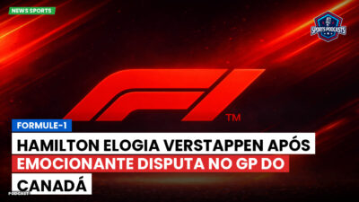 Formula 1 Podcast: Formule-1 : Hamilton elogia Verstappen após emocionante disputa no GP do Canadá