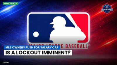 MLB Podcast: MLB Owners Push for Salary Cap: Is a Lockout Imminent?