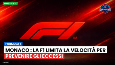 Formula 1 Podcast: Formula 1 : Monaco : La F1 limita la velocità per prevenire gli eccessi