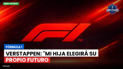 Formula 1 Podcast: Fórmula 1: Verstappen: "Mi hija elegirá su propio futuro