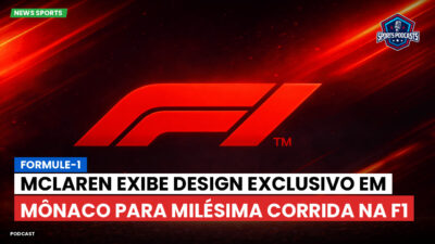 Formula 1 Podcast: Formule-1 : McLaren exibe design exclusivo em Mônaco para milésima corrida na F1