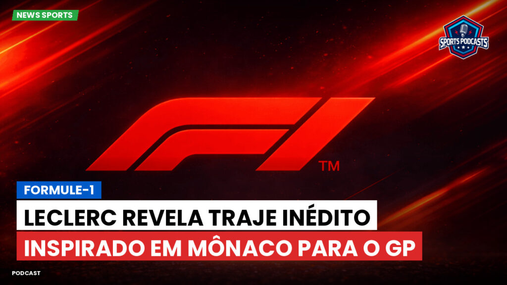 Formule 1 Podcast: Formule-1 : Leclerc revela traje inédito inspirado em Mônaco para o GP