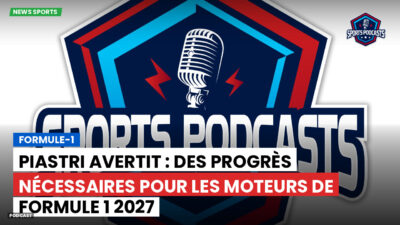 Formule 1 Podcast: Formule-1 : Piastri avertit : des progrès nécessaires pour les moteurs de Formule 1 2027