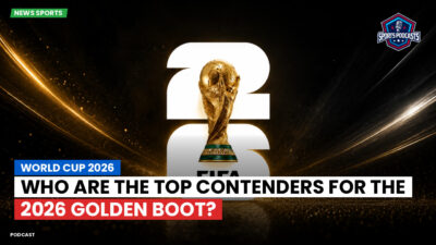 FIFA World Cup 2026 Podcast: World Cup 2026 : Who are the top contenders for the 2026 Golden Boot?
