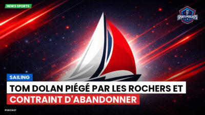 Voile Podcast: Tom Dolan piégé par les rochers et contraint d'abandonner