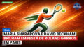 Tennis Podcast: Tênis : Maria Sharapova e David Beckham brilham em festa de Roland Garros em Paris