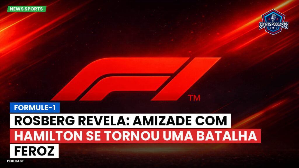 Formule 1 Podcast: Formule-1 : Rosberg revela: amizade com Hamilton se tornou uma batalha feroz