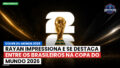 World Cup 2026 Podcast: Rayan impressiona e se destaca entre os brasileiros na Copa do Mundo 2026